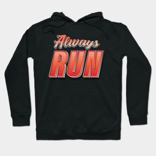 Always Run Runner Gift Hoodie
